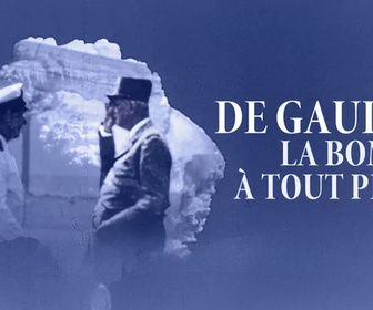 Replay La case du siècle - De Gaulle, la bombe à tout prix !