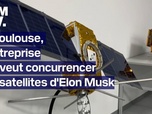 Replay TANGUY DE BFM - À Toulouse, cette entreprise de satellites veut concurrencer Elon Musk