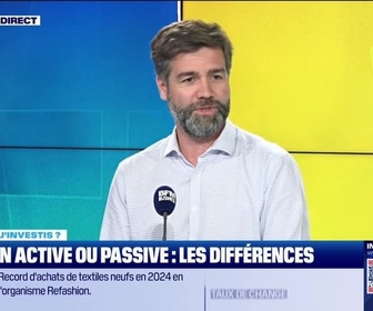 Replay Tout pour investir - Dans quoi j'investis ? : Gestion active ou passive, les différences - 17/06