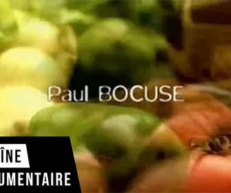 Replay Paul Bocuse - Les chefs cuisiniers
