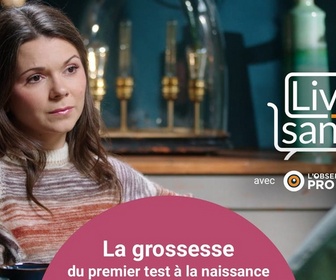 Replay Living Santé avec l'Observatoire Santé PRO BTP - La grossesse : du premier test à la naissance