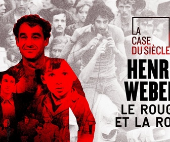 Replay La case du siècle - Henri Weber, le rouge et la rose