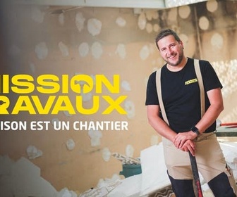 Replay Mission travaux : ma maison est un chantier - Annabelle et Milad (2/2)