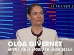 Replay La politique et moi - Olga Givernet, députée EPR de l'Ain