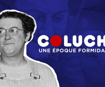 Replay Coluche, une époque formidable - 28/05/2026