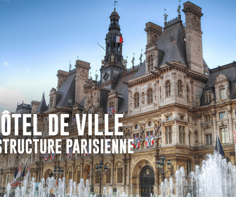 Replay L'hôtel de ville : mégastructure parisienne