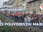 Replay Élections, manifestations, quels sont les pouvoirs du maire ?