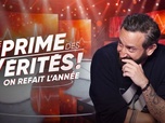 Replay Le prime des vérités ! - On refait l'année (2/2)