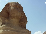 Replay Les Grandes Énigmes de l'Histoire - Le Sphinx révélé