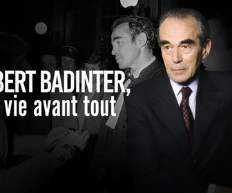 Replay Robert Badinter, la vie avant tout