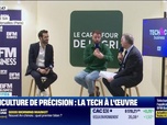 Replay Tech & Co Business - L'agriculture de précision : la tech à l'œuvre - 24/02