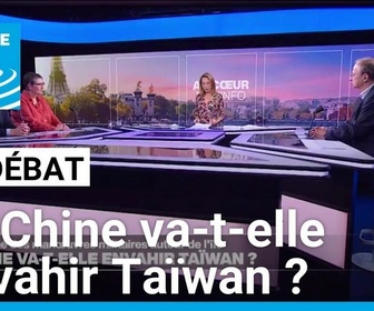 Replay Le débat - La Chine compte-t-elle envahir Taïwan ?