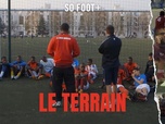 Replay Le terrain - 06/05/2026