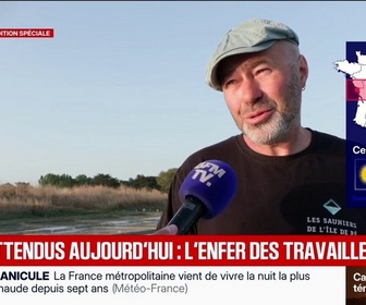 Replay BFM Première - Ce qu'on craint, ce sont les orages qui arrivent après de fortes chaleurs: comment la canicule perturbe la récolte de sel