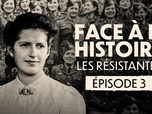 Replay Face à l'histoire : les Résistantes - 11/03/2026