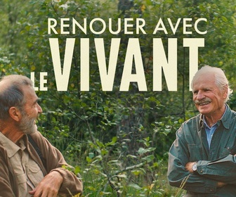 Replay Renouer avec le vivant