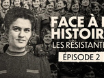 Replay Face à l'histoire : les Résistantes - 11/03/2026