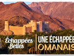 Replay Échappées belles - Une échappée omanaise