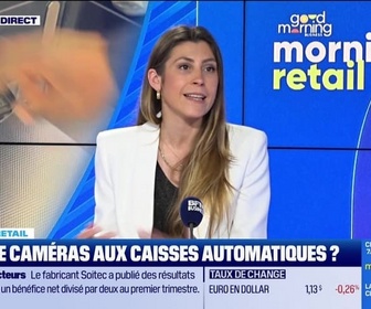Replay Good Morning Business - Morning Retail : Plus de caméras aux caisses automatiques ? par Eva Jacquot - 28/05