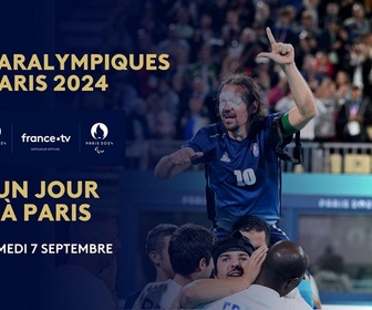 Replay Les Jeux Paralympiques de Paris 2024 - Un jour à Paris : épisode 10