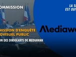 Replay La séance est ouverte ! - Audiovisuel public : audition des dirigeants de Mediawan - 26/02/2026