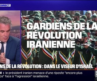 Replay 20H BFM - Conflit Iran/Israël: qui sont les gardiens de la révolution iranienne ?