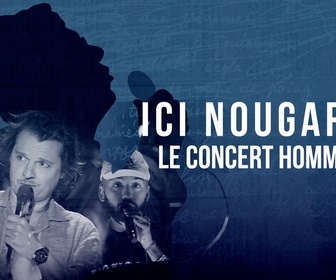 Replay Ici Nougaro ! Le concert évènement