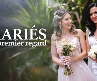 Replay Mariés au premier regard - Épisode 8 - Partie 1