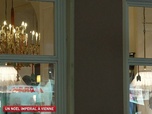 Replay Un jour, un doc - Un Noël impérial à Vienne