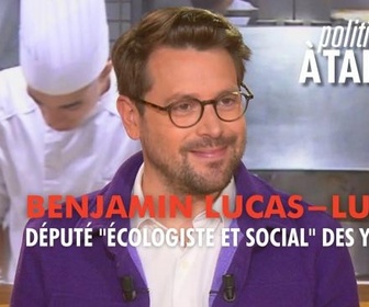 Replay Politiques, à table ! - Benjamin Lucas-Lundy, député Écologiste et Social des Yvelines