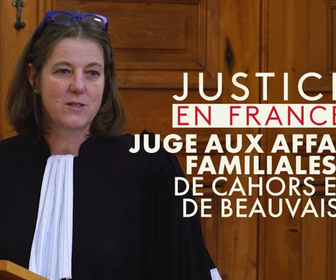 Replay Justice en France - Juge affaire familiale de Cahors et Beauvais
