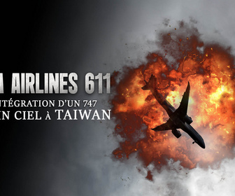 Replay China Airlines 611 : Désintégration d'un 747 en plein ciel à Taïwan