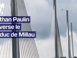 Replay L'image du jour - Le funambule Nathan Paulin traverse le viaduc de Millau à plus de 300 mètres au-dessus du sol