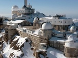 Replay Pic du Midi, la sentinelle des sommets - Secrets sauvages du patrimoine