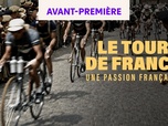 Replay Le Tour de France, une passion française