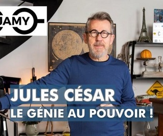 Replay C Jamy - Jules César, le génie au pouvoir !