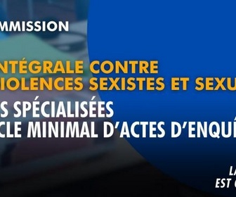 Replay La séance est ouverte ! - Loi intégrale : unités spécialisées et socle minimal d'actes d'enquête - 21/09/2026
