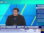 Replay Tout pour investir - Le déchiffrage : Éducation financière, bientôt au programme - 11/05