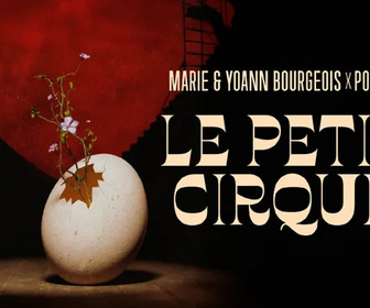 Replay Pomme, Marie & Yoann Bourgeois Le Petit Cirque aux Nuits de Fourvière