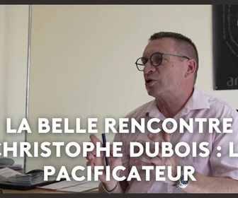 Replay La belle rencontre avec Christophe Dubois : le pacificateur
