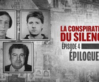 Replay La conspiration du silence - S3 E4 - Epilogue