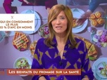 Replay De la terre à l'assiette - Les bienfaits du fromage sur la santé