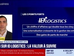 Replay BFM Bourse - Valeur ajoutée : Ils apprécient ID Logistics - 31/08