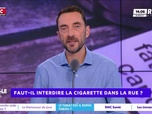 Replay Estelle Midi - Faut-il interdire la cigarette dans la rue ?