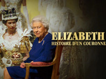 Replay Elizabeth II, histoire d'un couronnement