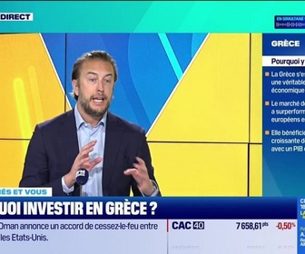 Replay Tout pour investir - Les marchés et vous : Pourquoi investir en Grèce ? - 07/05
