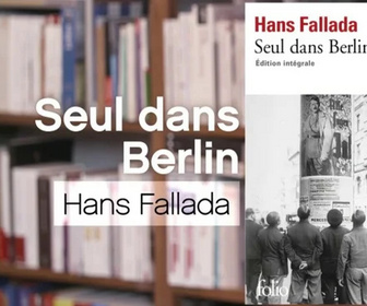 Replay La p'tite librairie - Seul dans Berlin, de Hans Fallada