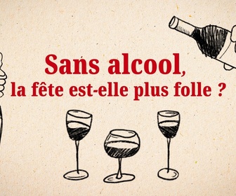 Replay Sans alcool, la fête est-elle plus folle ?