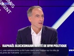 Replay BFM Politique - Raphaël Glucksmann, sur la guerre en Ukraine: Emmanuel Macron a raison de souligner le caractère gravissime de la situation