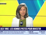 Replay Tout pour investir - Le coffre-fort : Angélique de Lencquesaing - Foire aux vins, les bonnes pistes pour investir - 07/09